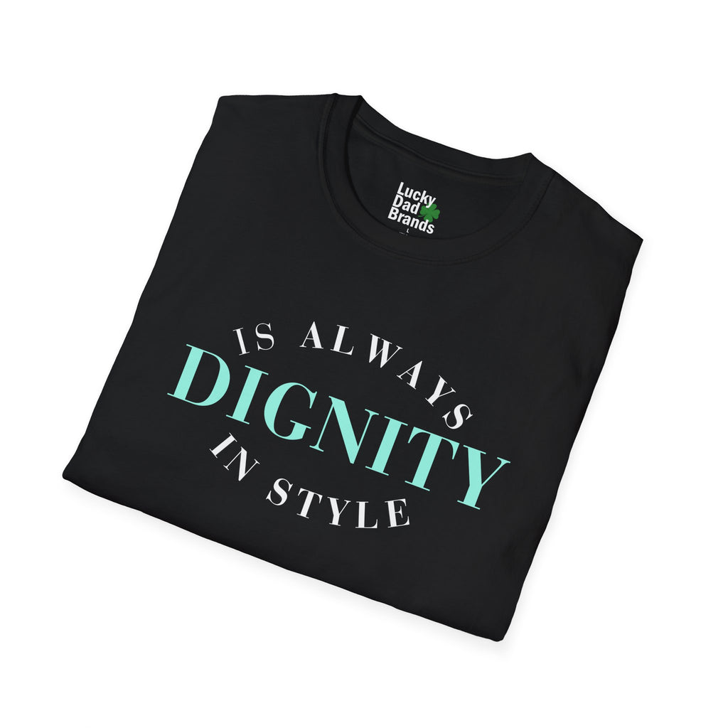 Dignity Softstyle T-Shirt, Unisex Tee, Inspirational Shirt, Casual Wear, Gift for Friends, Everyday Comfort
