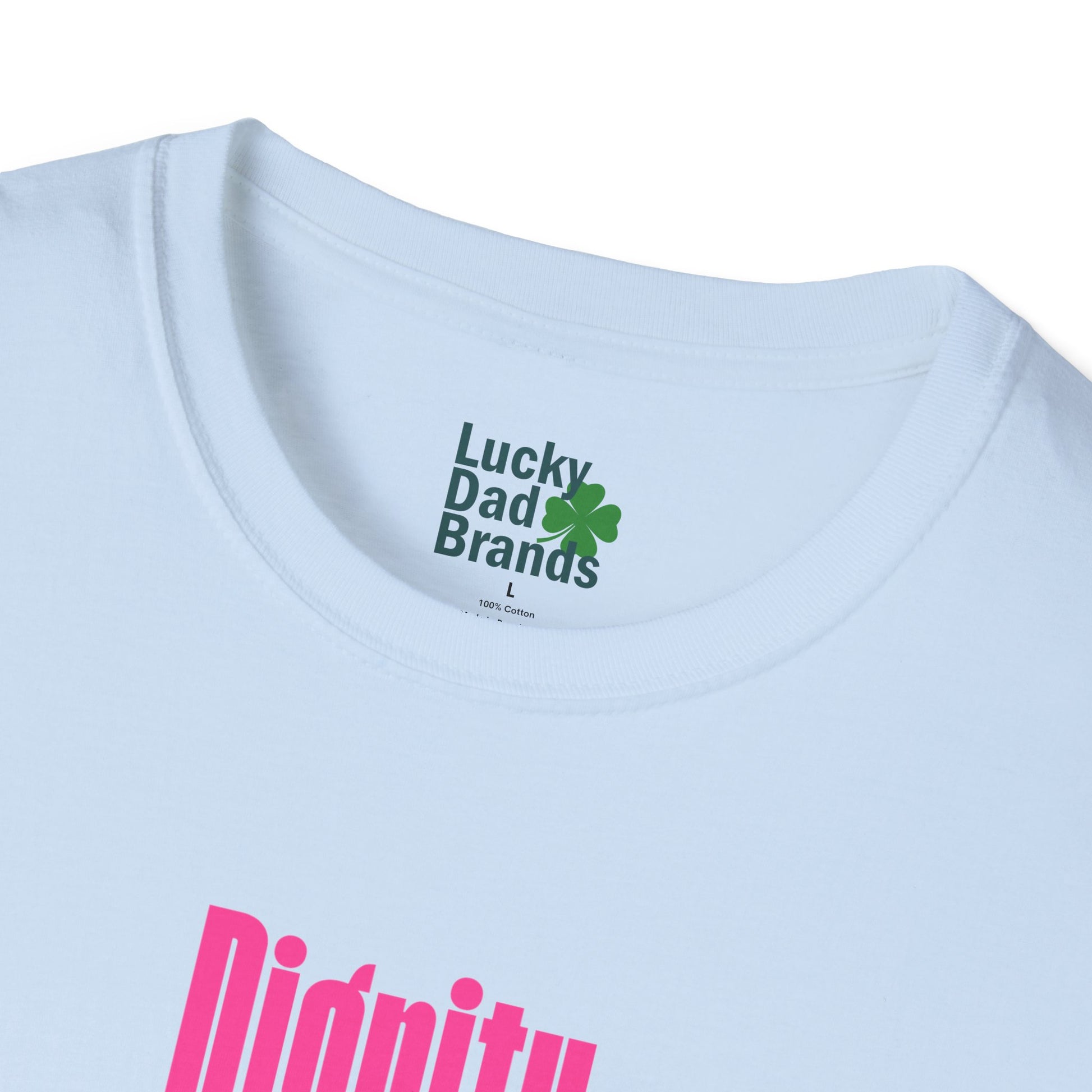 Dignity is Always in Style | Colorful Unisex T-Shirt