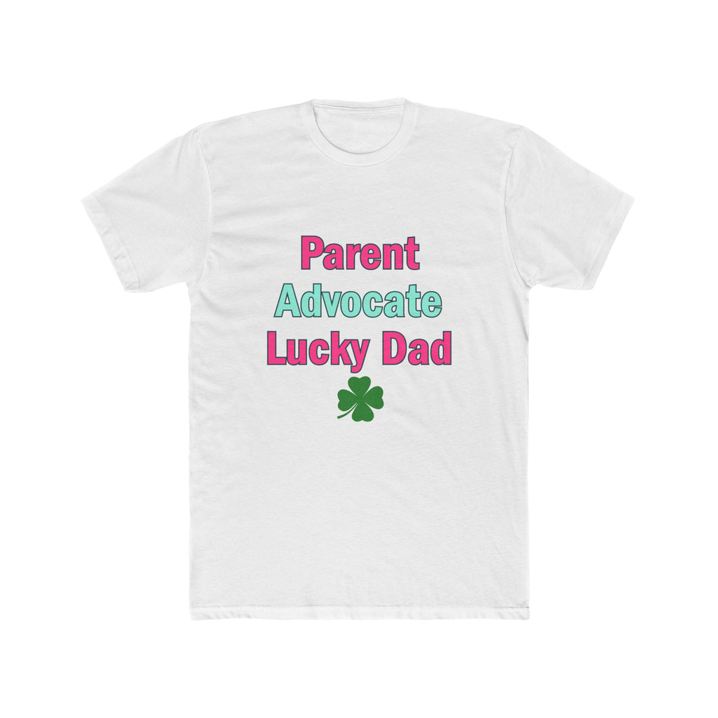 Lucky Dad Unisex Cotton Crew Tee - for Proud Advocate Dads