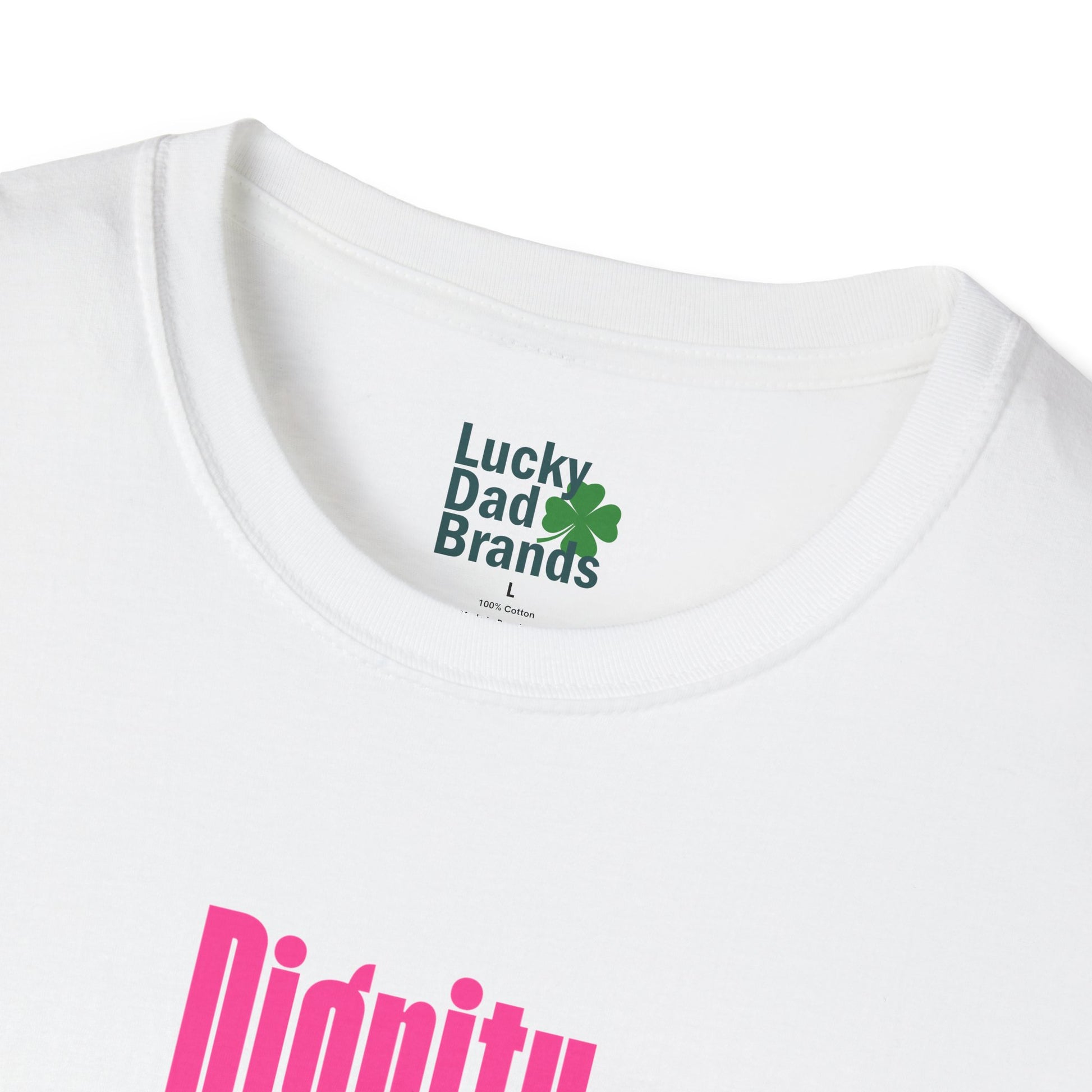 Dignity is Always in Style | Colorful Unisex T-Shirt