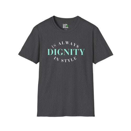 Dignity Softstyle T-Shirt, Unisex Tee, Inspirational Shirt, Casual Wear, Gift for Friends, Everyday Comfort