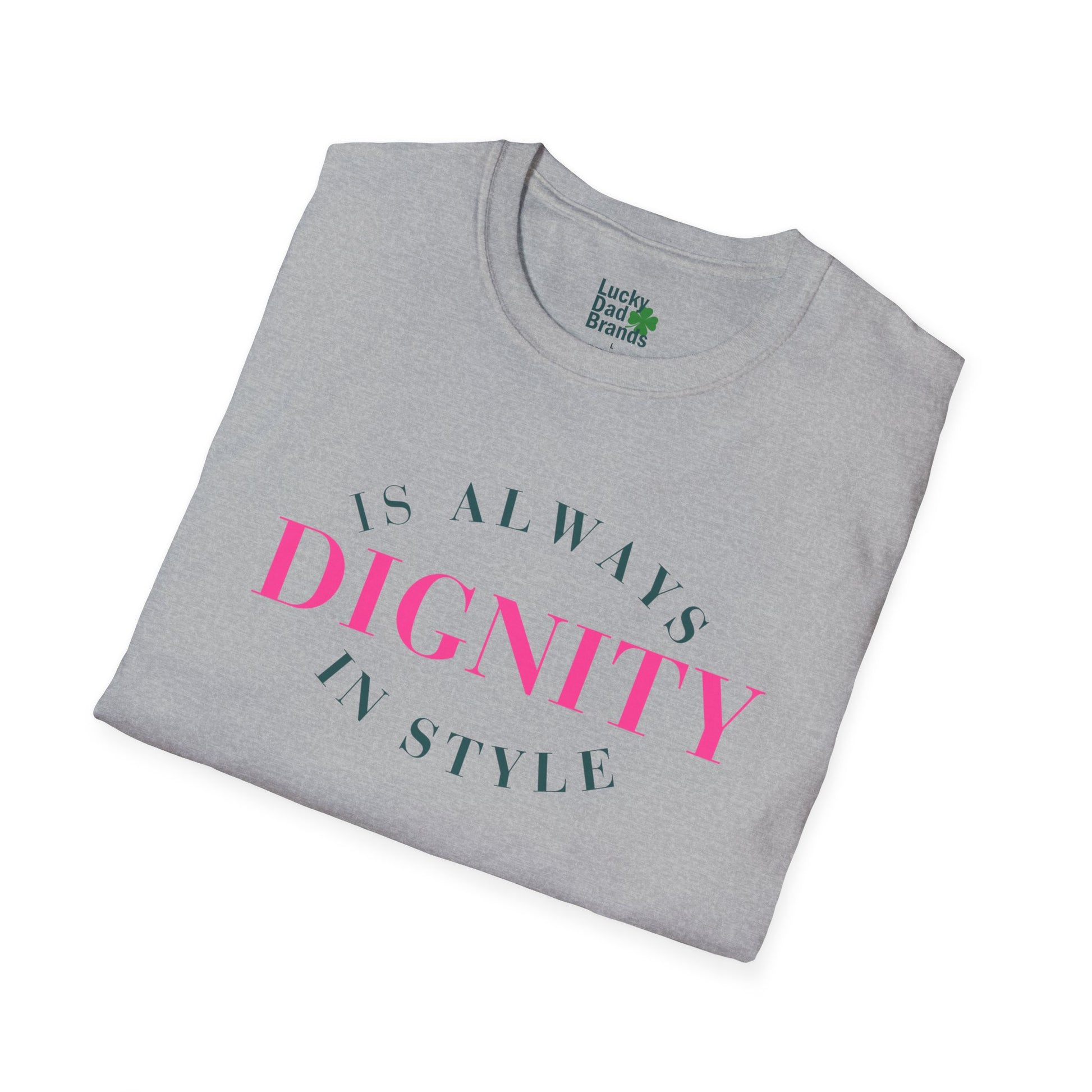 Dignity in Style | Unisex Tee