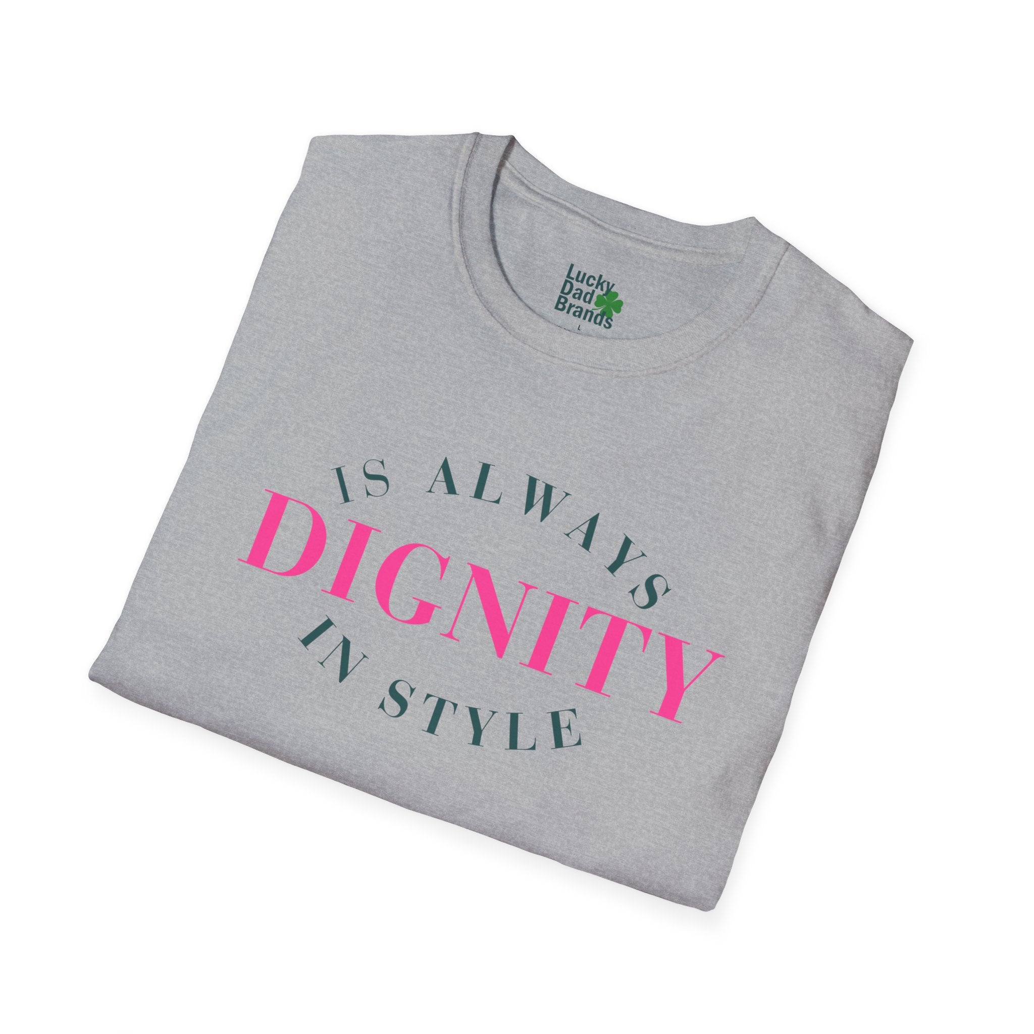 Dignity in Style | Unisex Tee