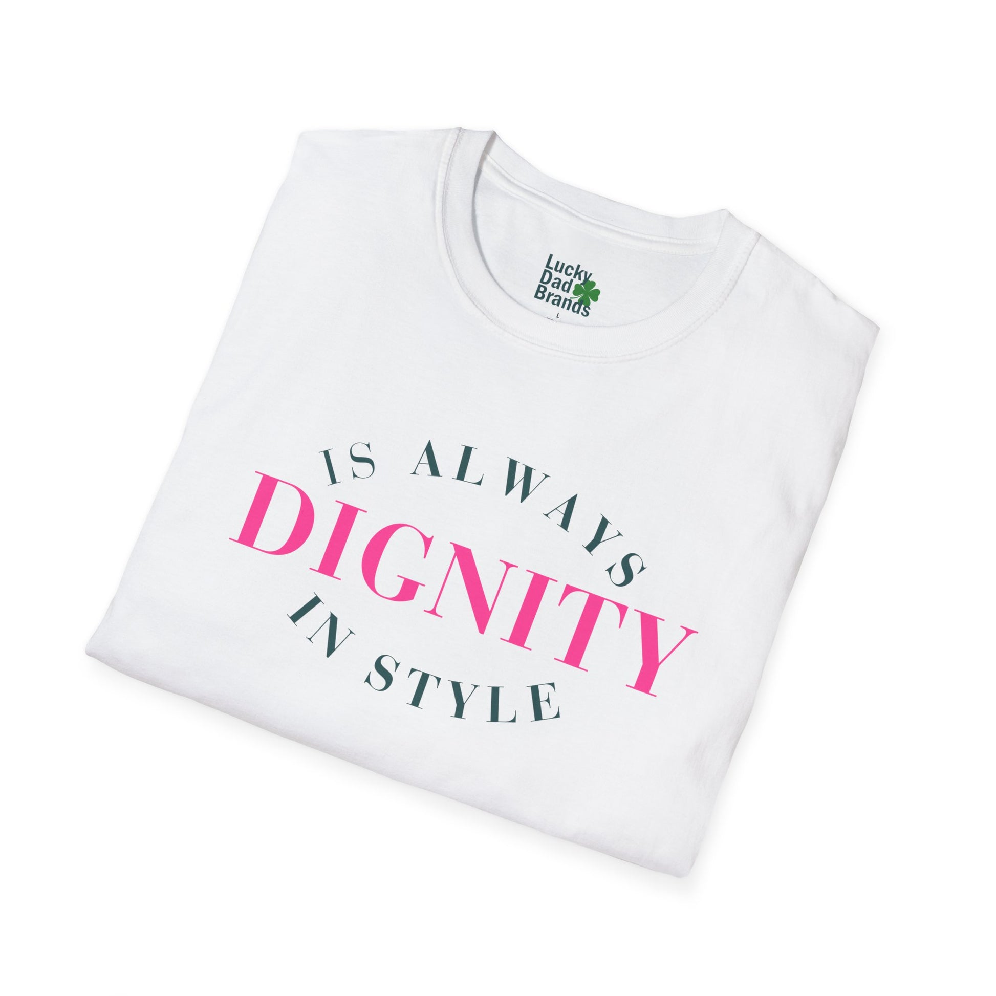 Dignity in Style | Unisex Tee