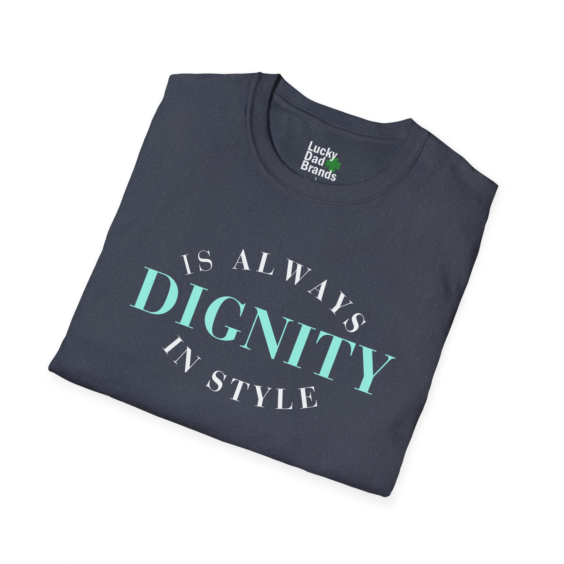 Dignity Softstyle T-Shirt, Unisex Tee, Inspirational Shirt, Casual Wear, Gift for Friends, Everyday Comfort