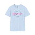 Dignity in Style | Unisex Tee