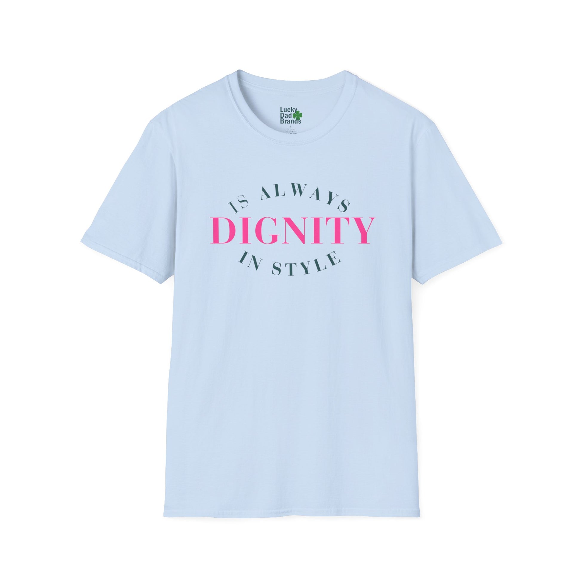 Dignity in Style | Unisex Tee
